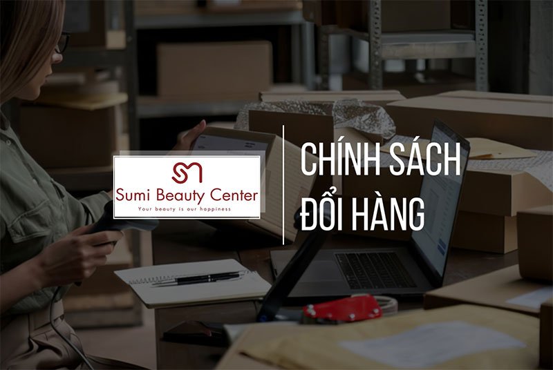 Chính sách đổi hàng & hoàn tiền