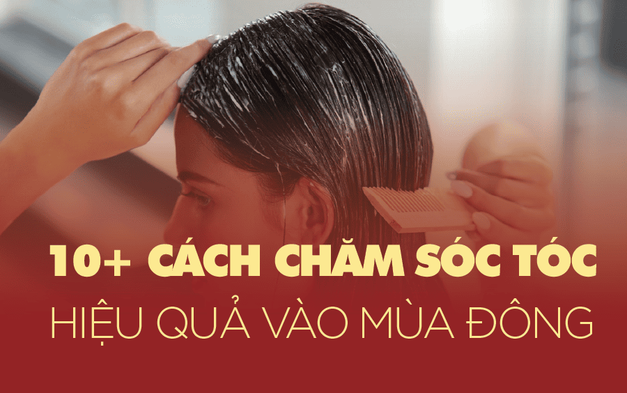 chăm sóc tóc mùa đông hiệu quả tại nhà