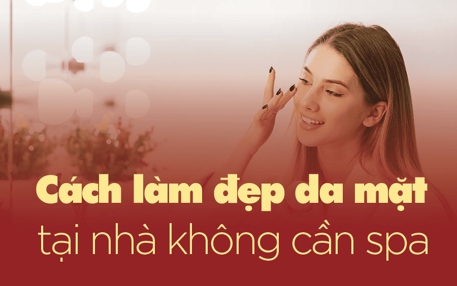 cách làm đẹp da mặt tại nhà