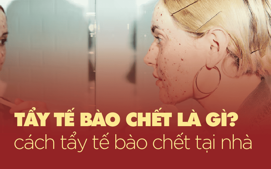 cách tẩy tế bào chết tại nhà