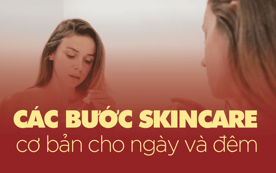 quy trình các bước skincare